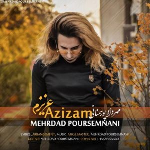 مهرداد پورسمنانی - عزیزم